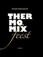 9789401463355 Thermomix Feest Claudia Allemeersch, Nieuw, Claudia Allemeersch, Verzenden