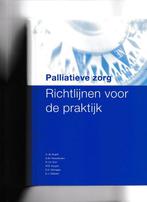 Palliatieve zorg richtlijnen voor de praktijk 9789072175373, Zo goed als nieuw