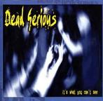 cd - Dead Serious - Its What You Cant See, Verzenden, Nieuw in verpakking
