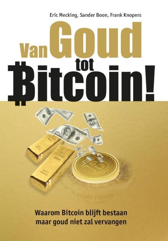 Van Goud tot Bitcoin 9789081502993, Boeken, Schoolboeken, Zo goed als nieuw, Verzenden