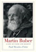 9780300153040 Martin Buber - A Life of Faith and Dissent, Boeken, Verzenden, Zo goed als nieuw, Paul Mendes-Flohr