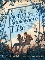 The Song from Somewhere Else 9781408884751 A.F. Harrold, Verzenden, Zo goed als nieuw, A.F. Harrold