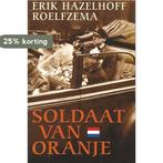 Soldaat van Oranje 8716745003153 Erik Hazelhoff Roelfzema, Boeken, Verzenden, Zo goed als nieuw, Erik Hazelhoff Roelfzema