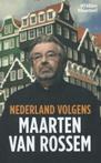 Nederland volgens Maarten van Rossem