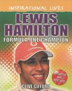 Inspirational lives: Lewis Hamilton: Formula One champion by, Gelezen, Clive Gifford, Verzenden