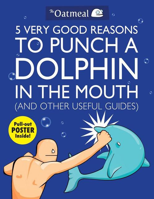 OATMEAL 05 VERY GOOD REASONS TO PUNCH DOLPHIN 9781449401160, Boeken, Overige Boeken, Zo goed als nieuw, Verzenden