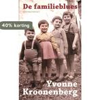 De familieblues 9789025436827 Yvonne Kroonenberg, Verzenden, Gelezen, Yvonne Kroonenberg