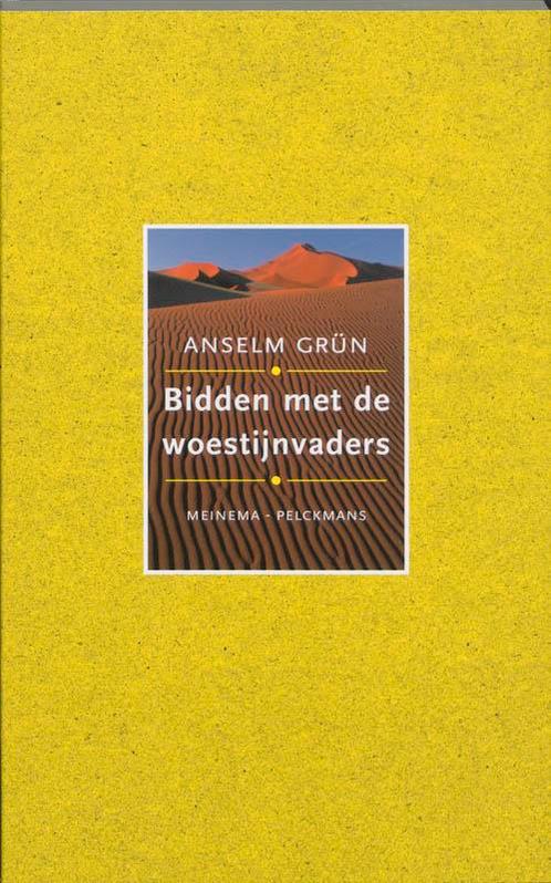 Bidden met de woestijnvaders 9789021138800 Anselm Grün, Boeken, Godsdienst en Theologie, Zo goed als nieuw, Verzenden