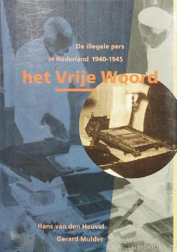 VRIJE WOORD 9789012064477 Heuvel, Boeken, Geschiedenis | Wereld, Gelezen, Verzenden