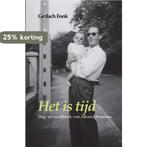 Het is tijd 9789086665419 Gerlach Fonk, Boeken, Verzenden, Zo goed als nieuw, Gerlach Fonk