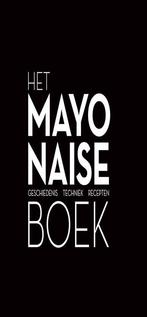 9789082686708 Het mayonaise boek | Tweedehands, Verzenden, Zo goed als nieuw, Robin Heetkamp