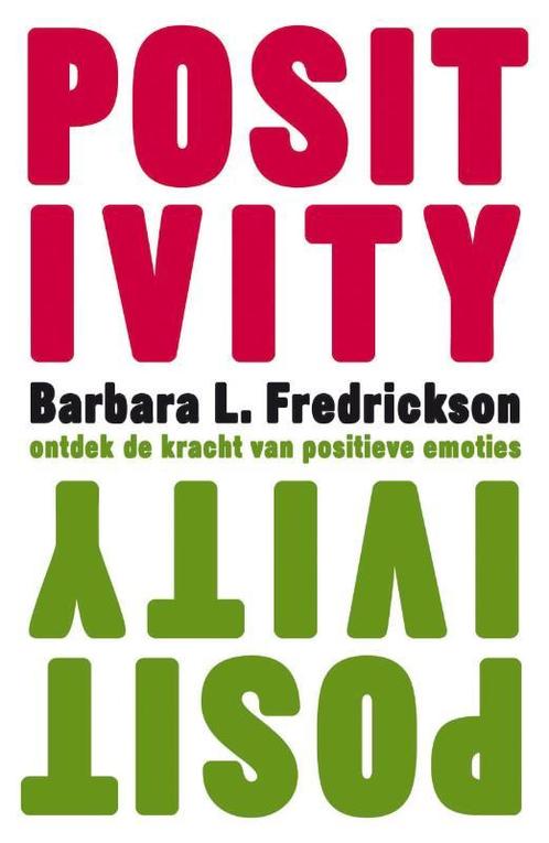 Positivity 9789049102180 Barbara Fredrickson, Boeken, Psychologie, Zo goed als nieuw, Verzenden