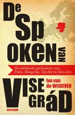 De spoken van Visegrád 9789000354795 Ivo van de Wijdeven, Gelezen, Verzenden, Ivo van de Wijdeven