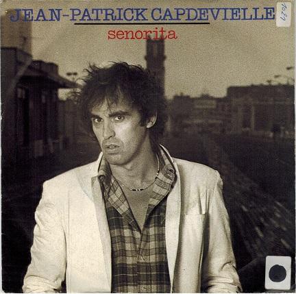 Single vinyl / 7 inch - Jean-Patrick Capdevielle - Senorita, Cd's en Dvd's, Vinyl Singles, Zo goed als nieuw, 7 inch, Rock en Metal