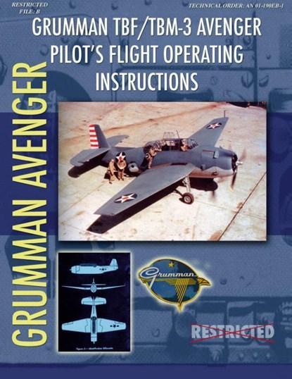 Grumman TBM Avenger Pilots Flight Manual | 9781411693876 |, Boeken, Wetenschap, Zo goed als nieuw