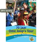 70 jaar Ome Joops Tour 9789079763450 Laurens van Aggelen, Boeken, Verzenden, Zo goed als nieuw, Laurens van Aggelen