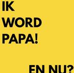 9789465313238 Ik word papa, en nu? Robin Cuypers, Verzenden, Nieuw, Robin Cuypers