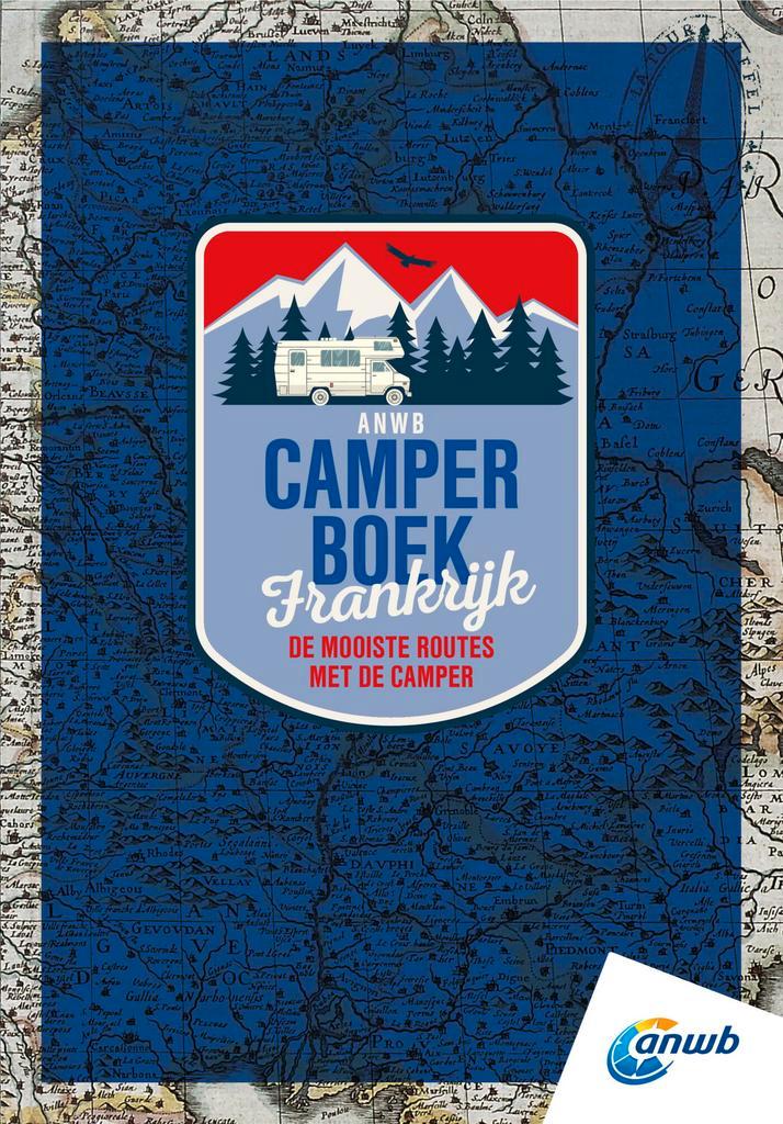Frankrijk / ANWB Camperboek 9789018049140 ANWB, Boeken, Reisgidsen, Zo goed als nieuw, Verzenden