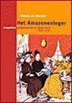 Het Amazonenleger / Geschiedenis & Gezondheid / 1, Boeken, Verzenden, Gelezen, W. de Blecourt