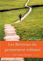 9782322164950 Les reveries du promeneur solitaire, Boeken, Verzenden, Nieuw, Jean-Jacques Rousseau