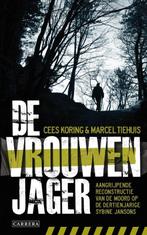 De vrouwenjager  -  Cees Koring, Gelezen, Cees Koring, Marcel Tiehuis, Verzenden