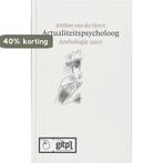 Actualiteitspsycholoog Anthologie 2007 9789081279017, Verzenden, Zo goed als nieuw, Anthon van der Horst