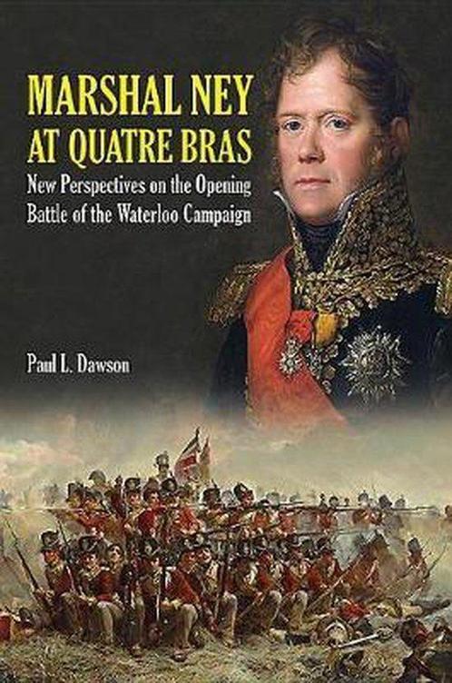 9781526700711 Marshal Ney at Quatre Bras, Boeken, Studieboeken en Cursussen, Nieuw, Verzenden