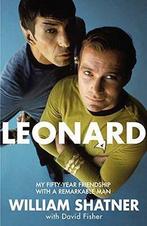 Leonard: My Fifty-Year Friendship With A Remarkable Man,, Gelezen, William Shatner, Verzenden