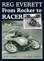From Rocker to Racer 9781859836798 Reg Everett, Verzenden, Zo goed als nieuw, Reg Everett