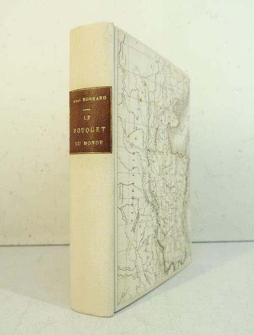 Signé ; Abel Bonnard - Le Bouquet du monde [avec L.A.S de, Antiek en Kunst, Antiek | Boeken en Bijbels