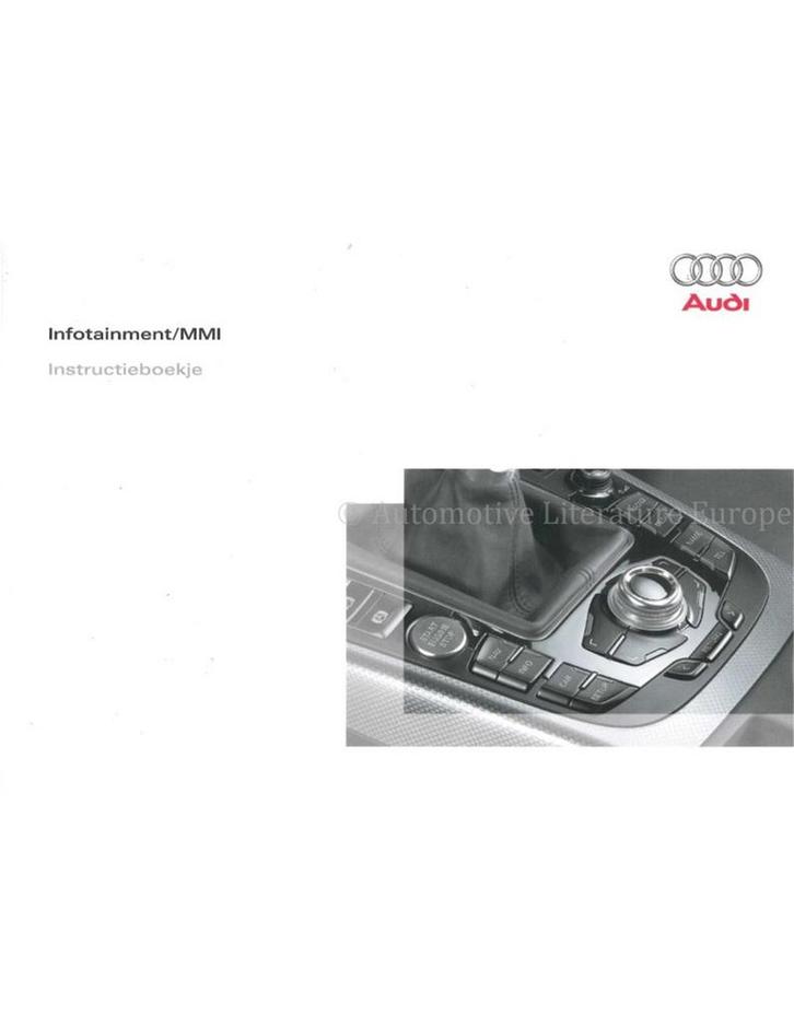 2007 AUDI INSTRUCTIEBOEKJE INFOTAINMENT MMI NEDERLANDS, Auto diversen, Handleidingen en Instructieboekjes