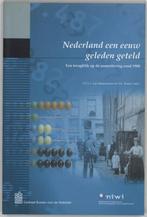 NEDERLAND EEN EEUW GELEDEN GETELD DR 1 9789068612110, Verzenden, Gelezen