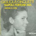 vinyl single 7 inch - Gigliola Cinquetti - Napoli, Fortun..., Cd's en Dvd's, Verzenden, Zo goed als nieuw