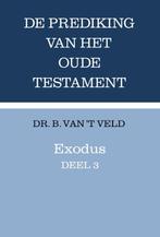 Exodus / deel 3 / Prediking van het Oude Testament (POT), Verzenden, Zo goed als nieuw, B. van 't Veld