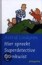 Hier spreekt superdetective Blomkwist 9789021615738, Boeken, Verzenden, Gelezen, Astrid Lindgren