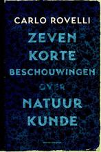 Zeven korte beschouwingen over natuurkunde 9789035143821, Verzenden, Zo goed als nieuw, Carlo Rovelli