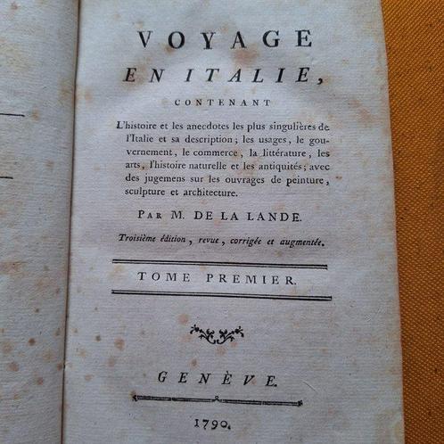 J. La Lande - Voyage en Italie - 1790, Antiek en Kunst, Antiek | Boeken en Bijbels