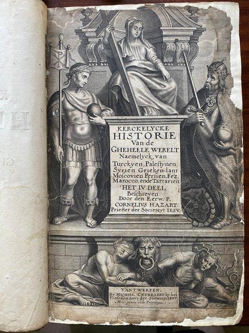 P. Cornelius Hazart - Kerckelycke Historie vande Gheheele, Antiek en Kunst, Antiek | Boeken en Bijbels