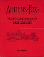 AHRENS-FOX: THE ROLLS-ROYCE OF FIRE ENGINES, Nieuw, Author