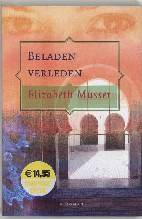 Beladen verleden 9789061409526 Elizabeth Musser, Boeken, Romans, Gelezen, Verzenden