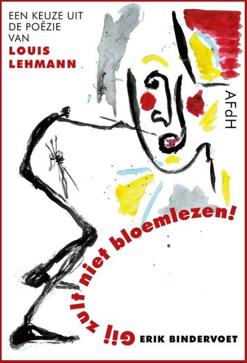 Gij zult niet bloemlezen! 9789493183254 Erik Bindervoet, Boeken, Gedichten en Poëzie, Zo goed als nieuw, Verzenden