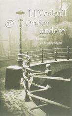 Onder andere 9789028241077 J.J. Voskuil, Verzenden, Gelezen, J.J. Voskuil