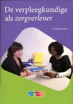 De verpleegkundige als zorgverlener 9789006952384, Zo goed als nieuw