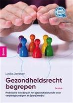 Gezondheidsrecht begrepen, 9789024437139, Boeken, Studieboeken en Cursussen, Verzenden, Zo goed als nieuw, Studieboeken
