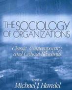 The Sociology Of Organizations 9780761987666, Boeken, Zo goed als nieuw, Verzenden