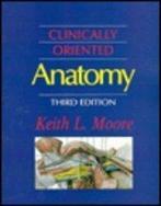 Clinically Oriented Anatomy,Keith L. Moore 9780683094855, Boeken, Verzenden, Zo goed als nieuw, Keith L. Moore