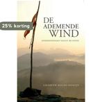 De ademende wind 9789051797497 Liesbeth Bours-Romijn, Verzenden, Zo goed als nieuw, Liesbeth Bours-Romijn