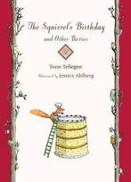 The Squirrels Birthday and Other Parties 9781906250935, Verzenden, Gelezen, Toon Tellegen