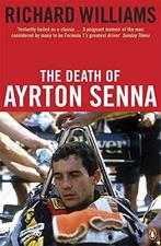 The Death of Ayrton Senna, Richard Williams, Gelezen, Richard Williams, Verzenden