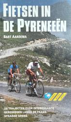 9789021515137 Fietsen in de Pyreneeen | Tweedehands, Boeken, Bart Aardema, Zo goed als nieuw, Verzenden